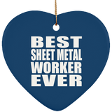 Best Sheet Metal Worker Ever - Heart Ornament
