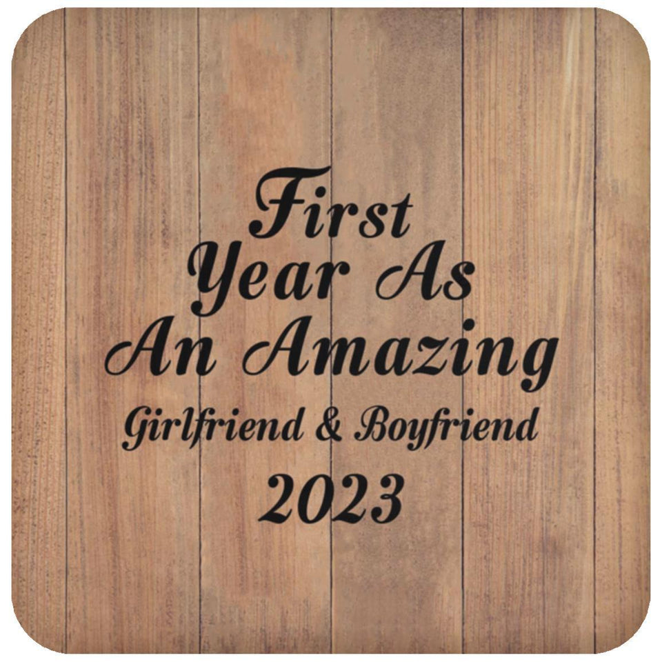 First Year As An Amazing Girlfriend & Boyfriend 2023 - Drink Coaster C