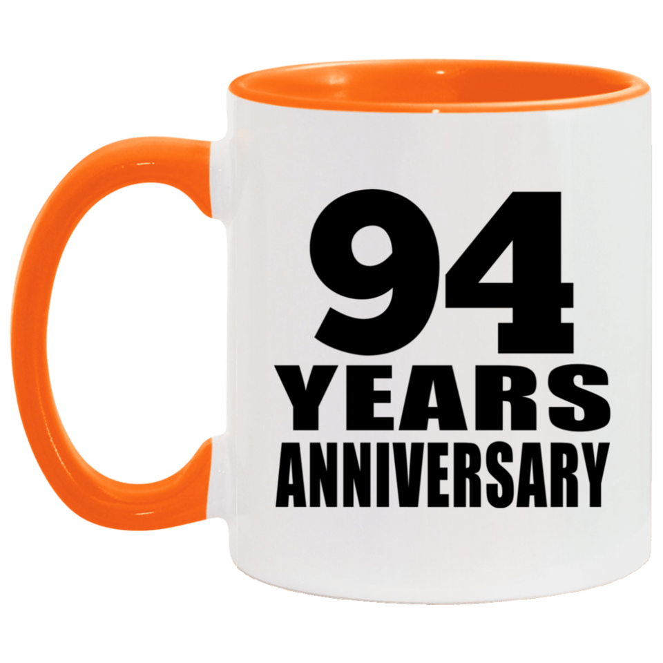 94th Anniversary 94 Years - 11oz Accent Mug Orange