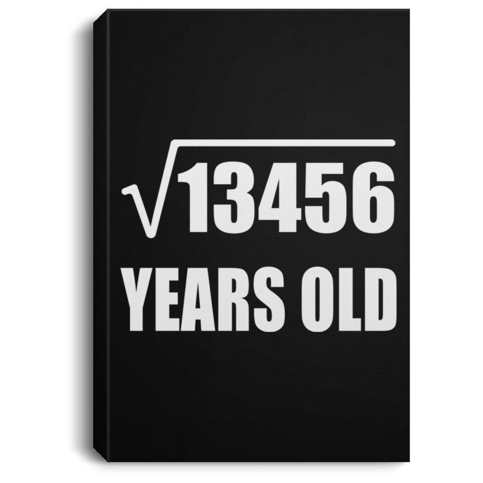 116th Birthday Square Root of 13456 Years Old - Canvas Portrait