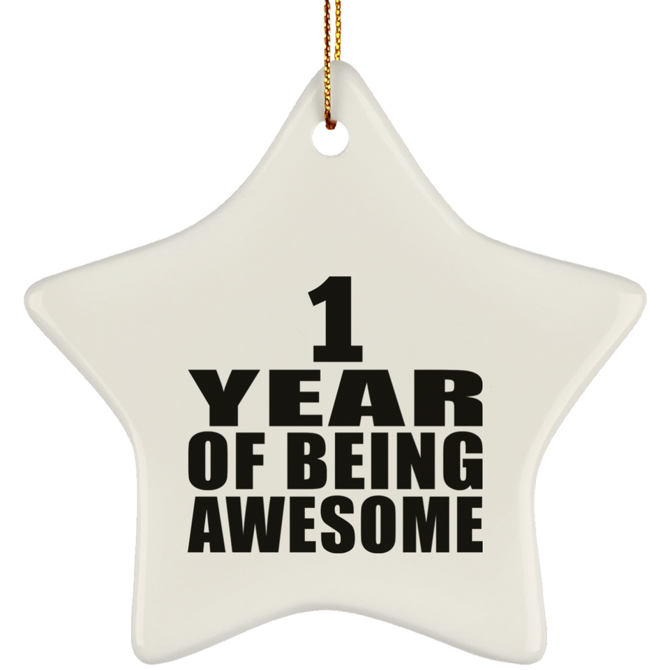 1st Birthday 1 Year Of Being Awesome - Star Ornament