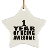 1st Birthday 1 Year Of Being Awesome - Star Ornament