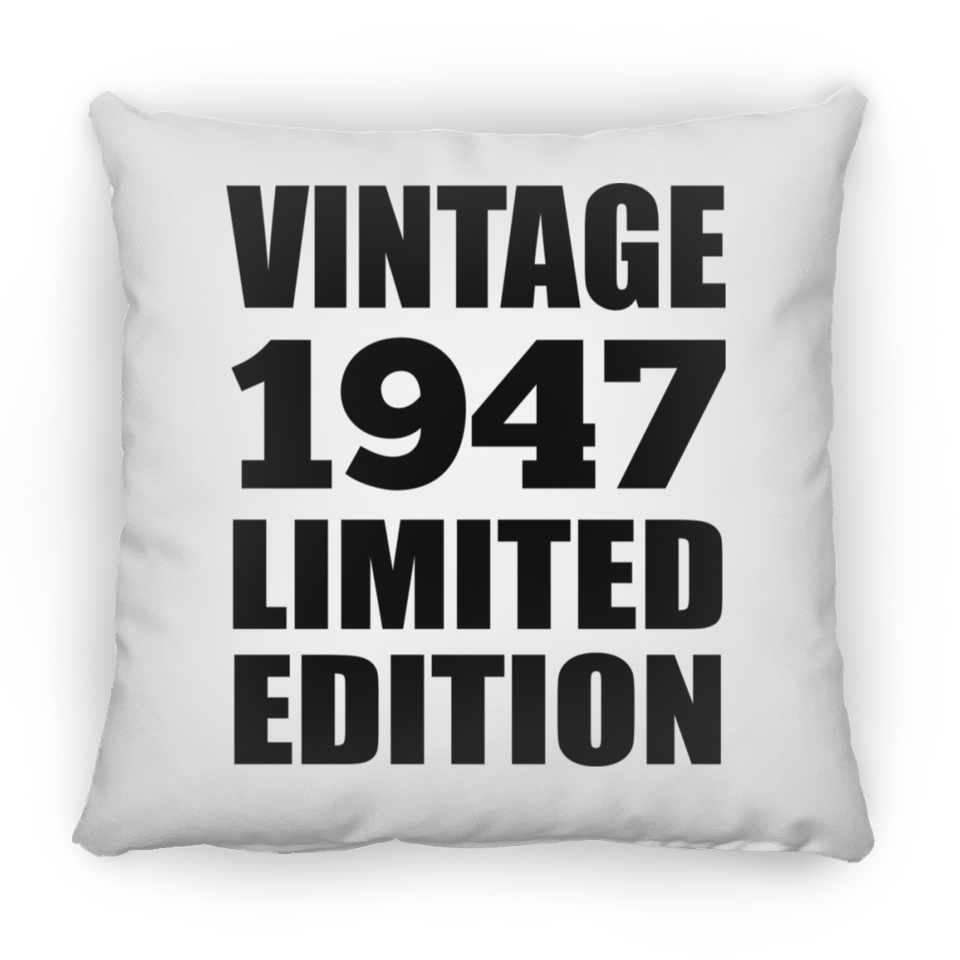 77th Birthday Vintage 1947 Limited Edition - Throw Pillow