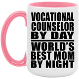 Vocational Counselor By Day World's Best Mom By Night - 15oz Accent Mug Pink