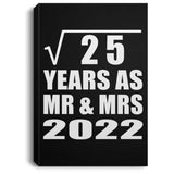 5th Anniversary Square Root of 25 Years As Mr & Mrs 2022 - Canvas Portrait