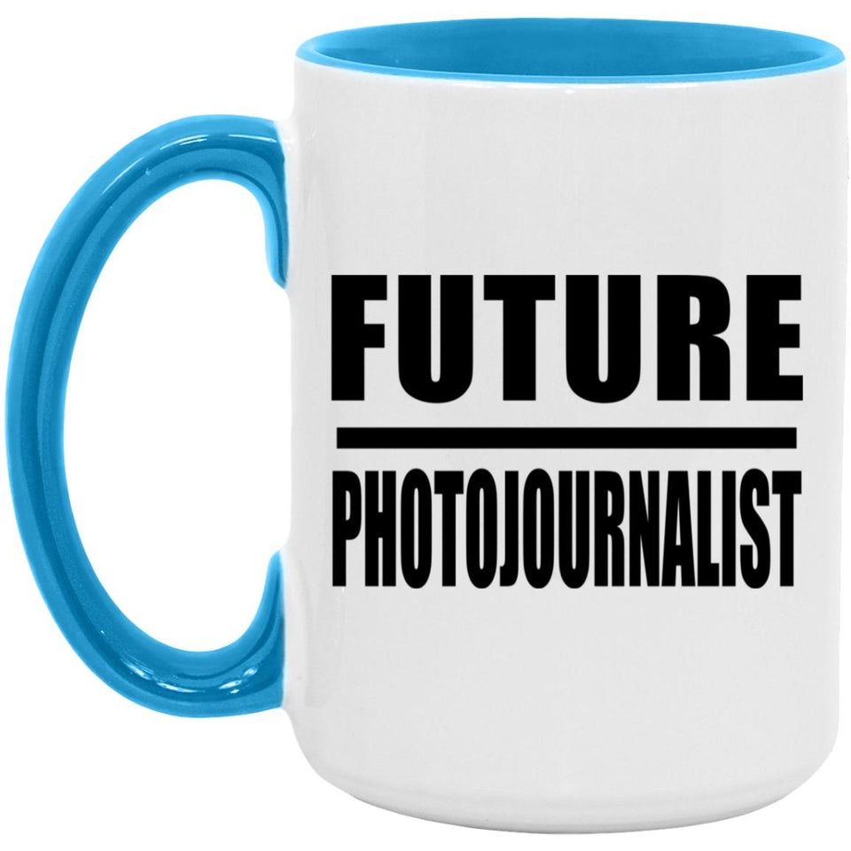 Future Photojournalist - 15oz Accent Mug Blue