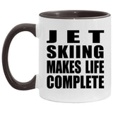 Jet Skiing Makes Life Complete - 11oz Accent Mug Black