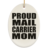 Proud Mail Carrier Mom - Oval Ornament