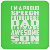 Proud Speech Pathologist Dad Of Awesome Son - Drink Coaster