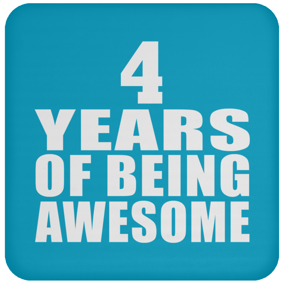 4th Birthday 4 Years Of Being Awesome - Drink Coaster