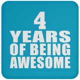 4th Birthday 4 Years Of Being Awesome - Drink Coaster