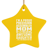 Proud Precision Assembler Mom Of Awesome Daughter - Star Ornament