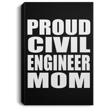 Proud Civil Engineer Mom - Canvas Portrait