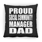 Proud Social Community Manager Dad - Throw Pillow Black