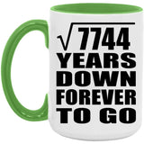 88th Anniversary Square Root of 7744 Years Down Forever To Go - 15oz Accent Mug Green