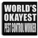 World's Okayest Pest Control Worker - Canvas Square