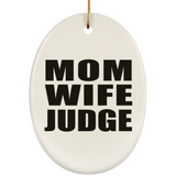 Mom Wife Judge - Oval Ornament