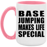 Base Jumping Makes Life Special - 15oz Accent Mug Pink