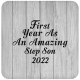 First Year As An Amazing Step Son 2022 - Drink Coaster F