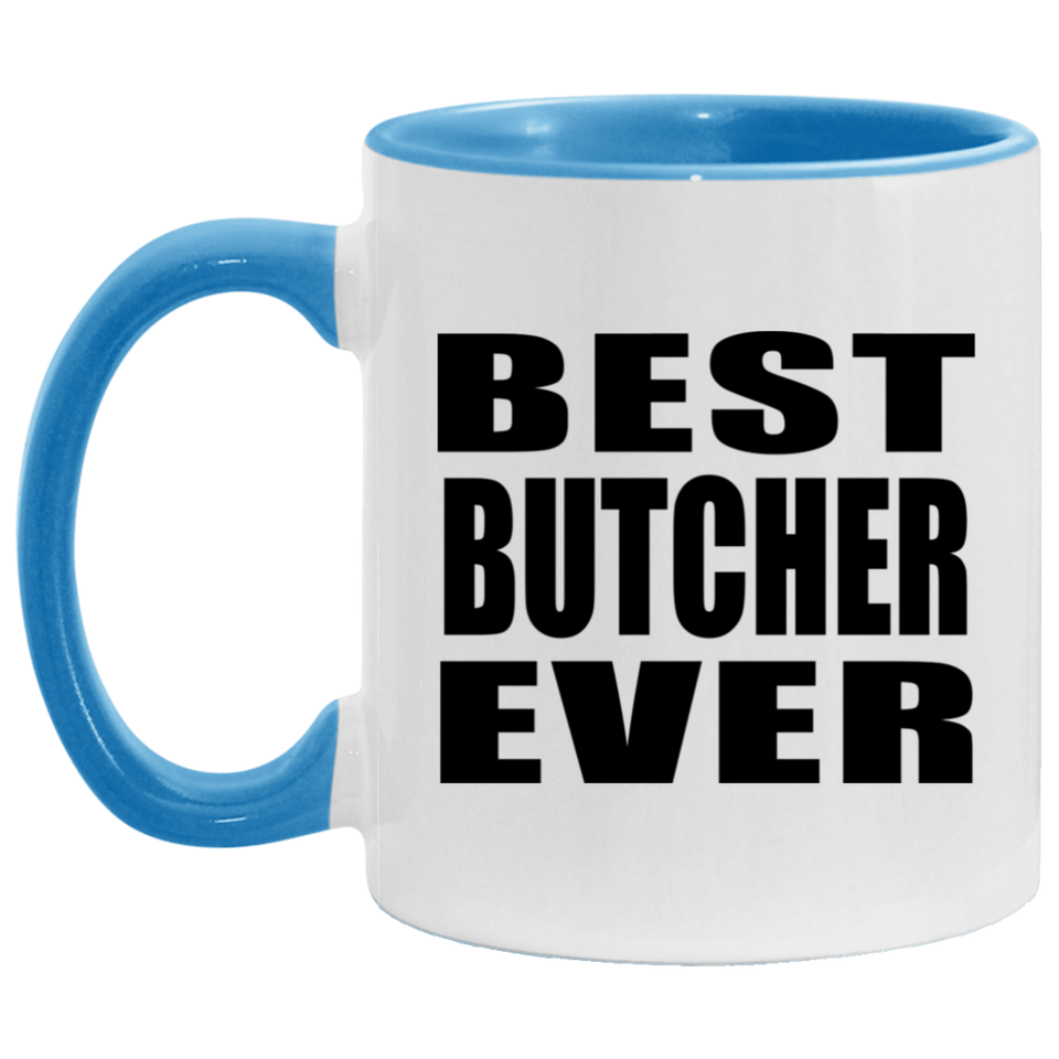 Best Butcher Ever - 11oz Accent Mug Blue
