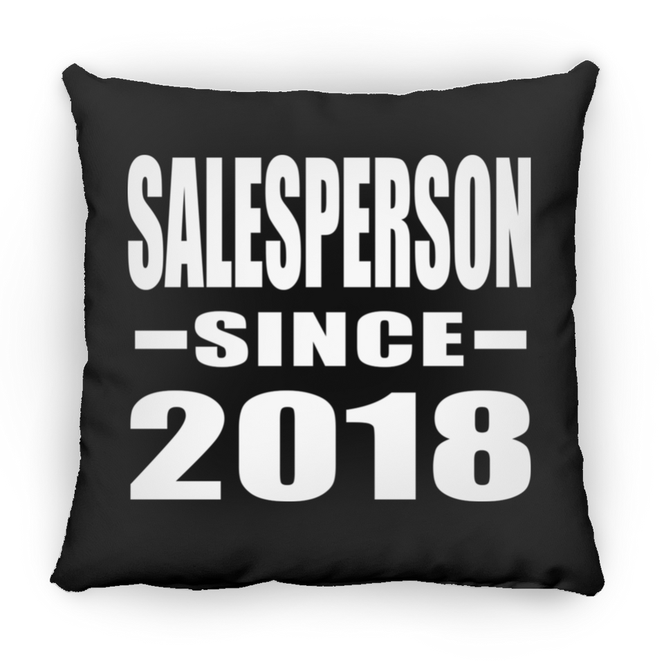 Salesperson Since 2018 - Throw Pillow Black
