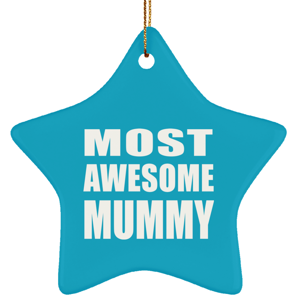 Most Awesome Mummy - Star Ornament