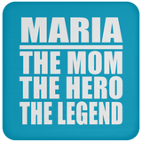 Maria The Mom The Hero The Legend - Drink Coaster
