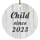Child Since 2023 - Circle Ornament F