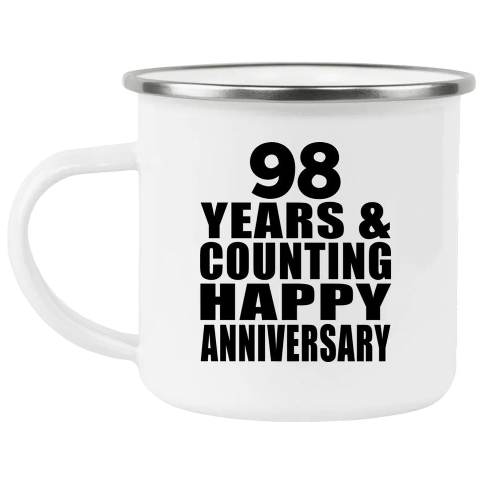 Happy 98th Anniversary 98 Years & Counting - 12oz Camping Mug