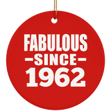 62nd Birthday Fabulous Since 1962 - Circle Ornament