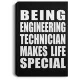 Being Engineering Technician Makes Life Special - Canvas Portrait
