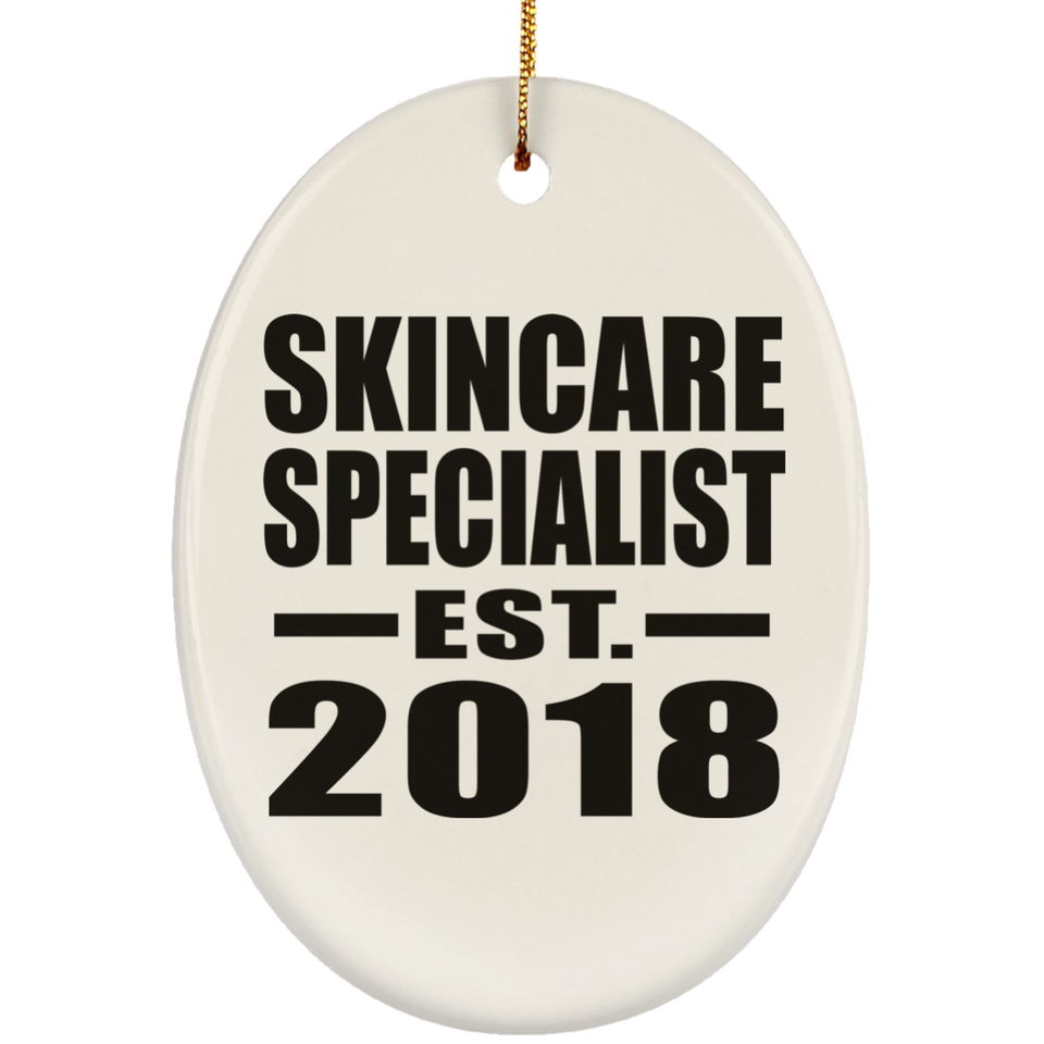 Skincare Specialist Established EST. 2018 - Oval Ornament