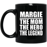 Margie The Mom The Hero The Legend - 11 Oz Coffee Mug Black