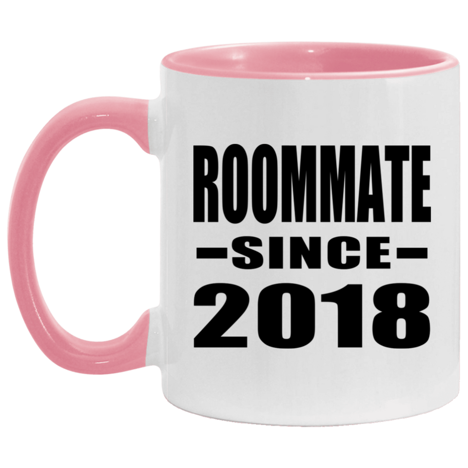Roommate Since 2018 - 11oz Accent Mug Pink