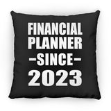 Financial Planner Since 2023 - Throw Pillow Black