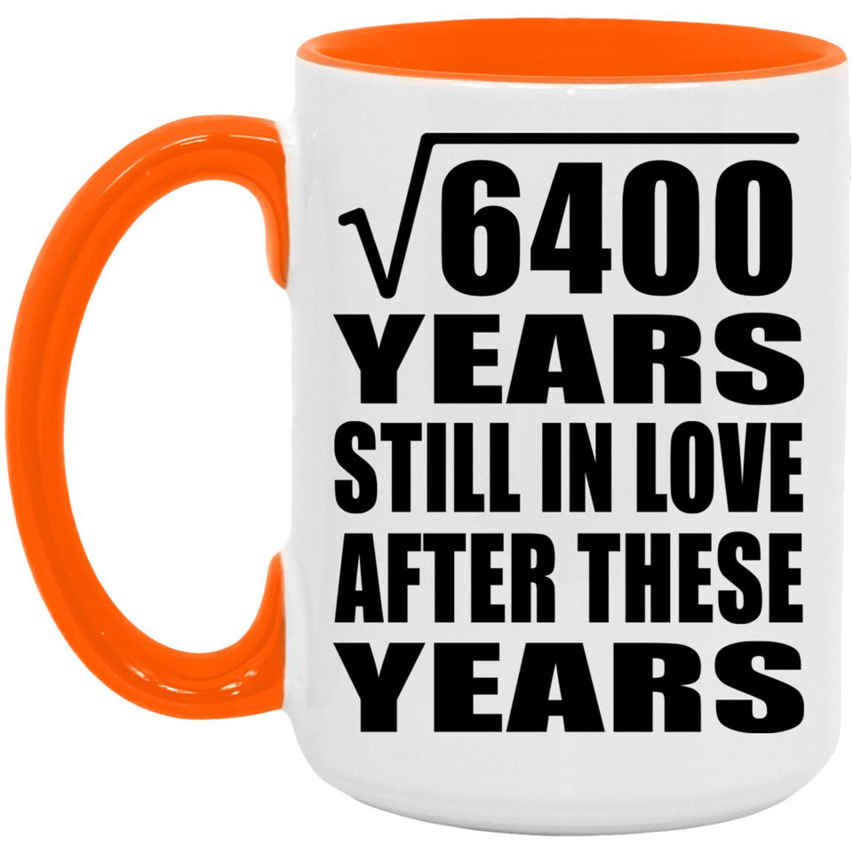 80th Anniversary Square Root of 6400 Years Still In Love - 15oz Accent Mug Orange