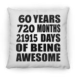 60th Birthday 60 Years 720 Months 21915 Days Of Awesome - Throw Pillow