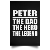 Peter The Dad The Hero The Legend - Poster Portrait