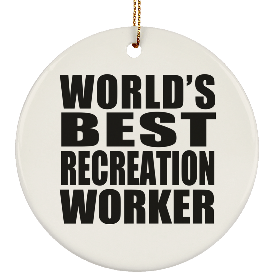 World's Best Recreation Worker - Circle Ornament