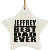 Jeffrey Best Dad Ever - Star Ornament