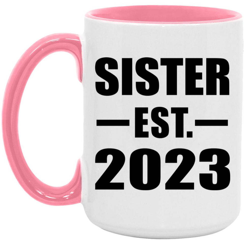Sister Established EST. 2023 - 15oz Accent Mug Pink