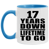 17th Anniversary 17 Years Down Lifetime To Go - 11oz Accent Mug Blue