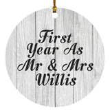 First Year As Mr & Mrs Willis - Circle Ornament F