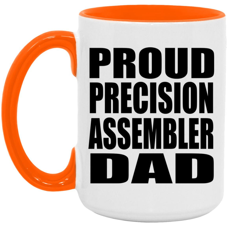 Proud Precision Assembler Dad - 15oz Accent Mug Orange