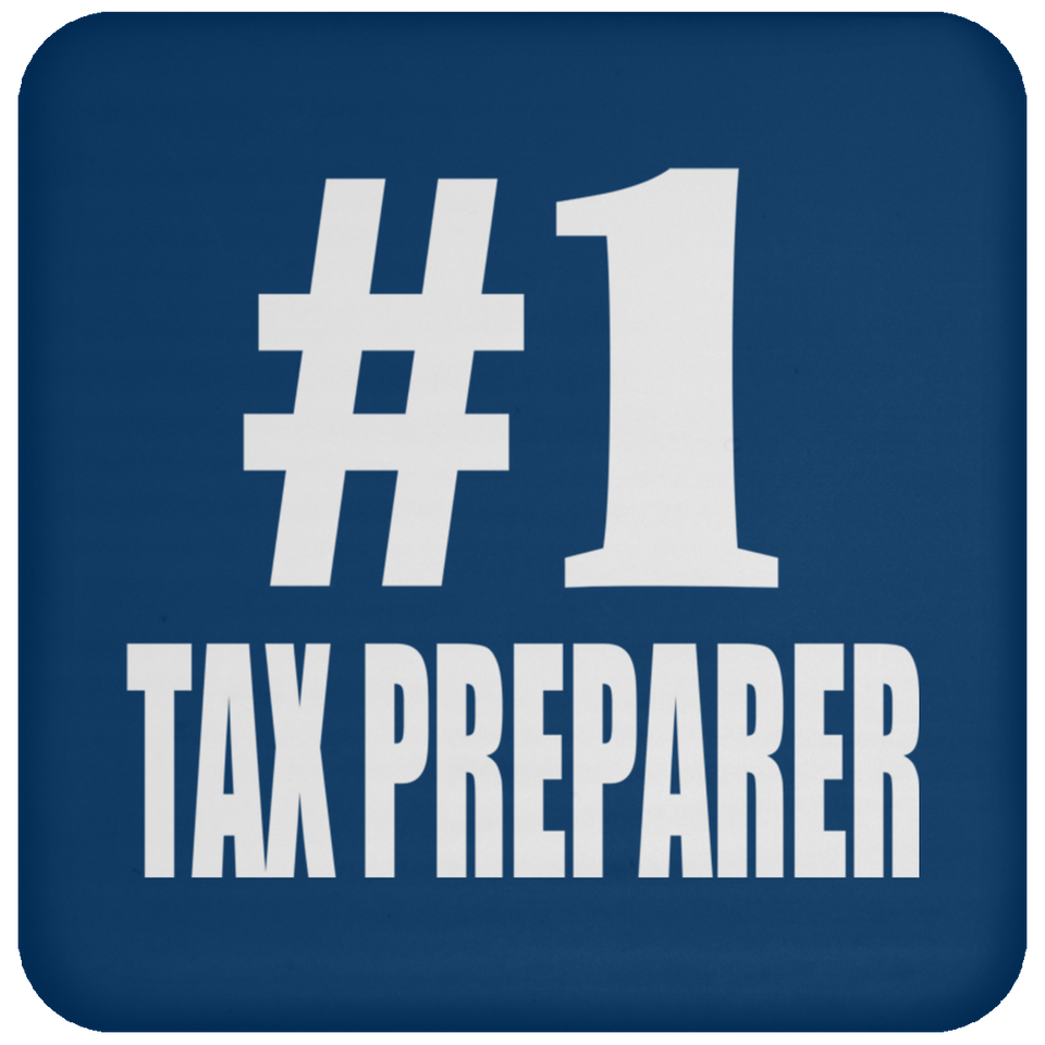 Number One #1 Tax Preparer - Drink Coaster