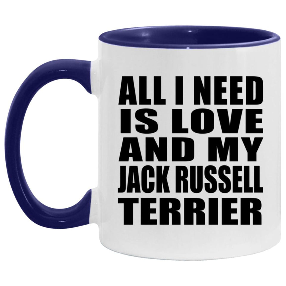 All I Need Is Love And My Jack Russell Terrier - 11oz Accent Mug Purple