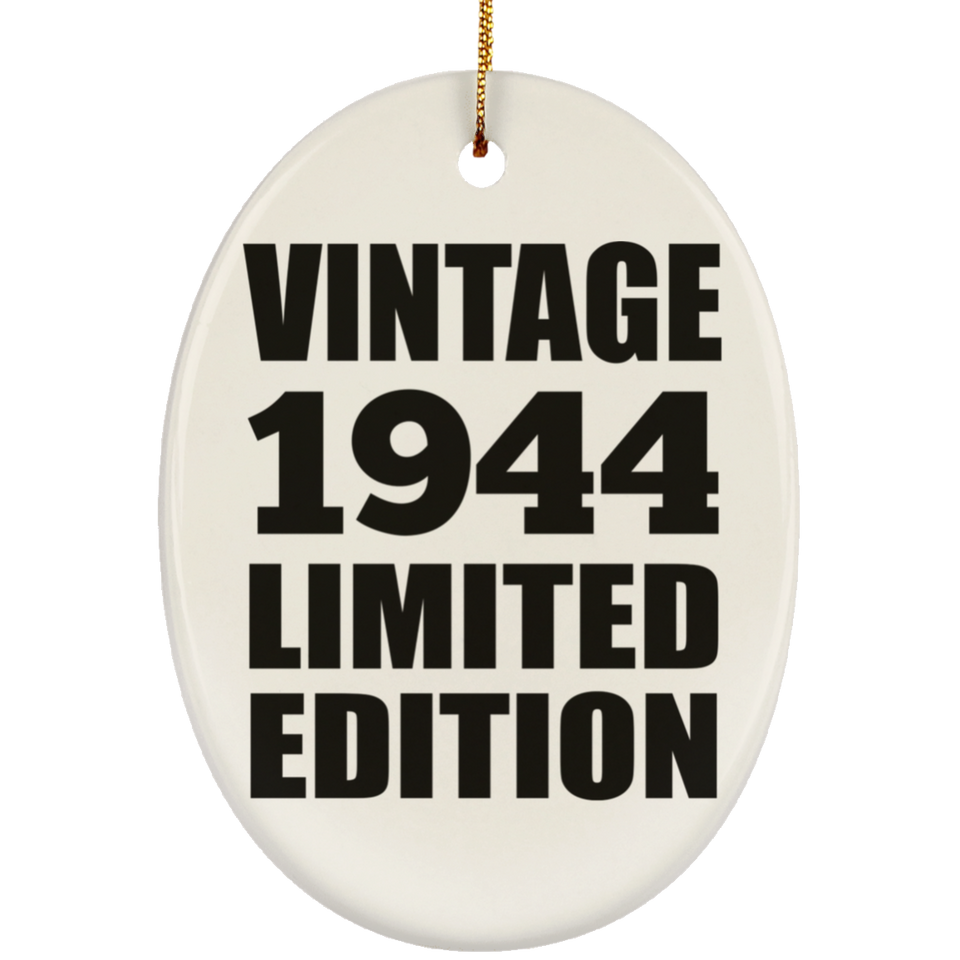 80th Birthday Vintage 1944 Limited Edition - Oval Ornament