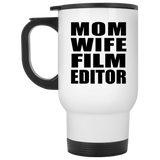 Mom Wife Film Editor - White Travel Mug
