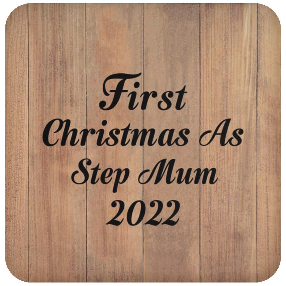First Christmas As Step Mum 2022 - Drink Coaster C