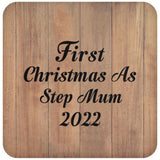First Christmas As Step Mum 2022 - Drink Coaster C